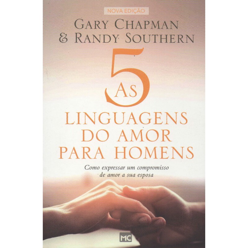 As 5 Linguagens do Amor Para Homens | Gary Chapman
